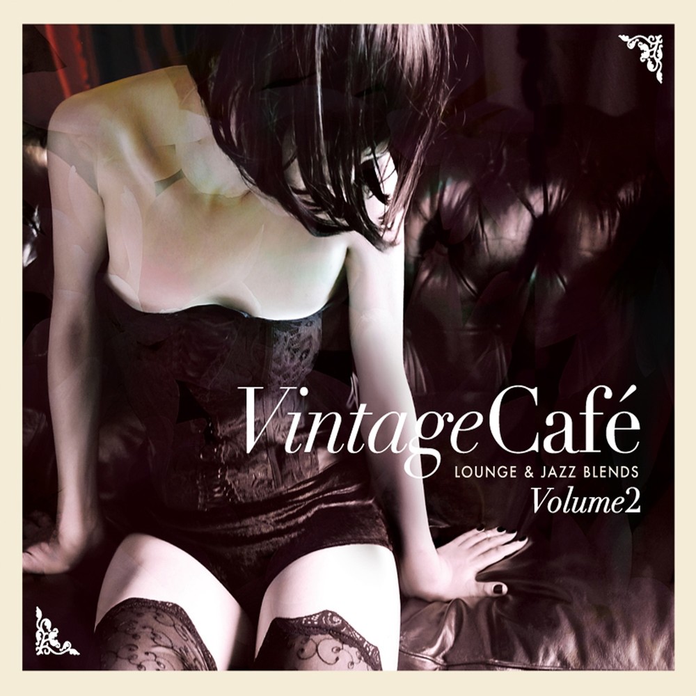Vintage Cafe Lounge and Jazz Blends - I'll Be Watching You